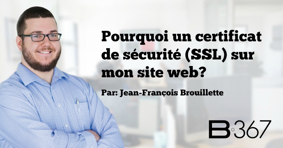 Pourquoi un certificat de sécurité (SSL) sur mon site web?