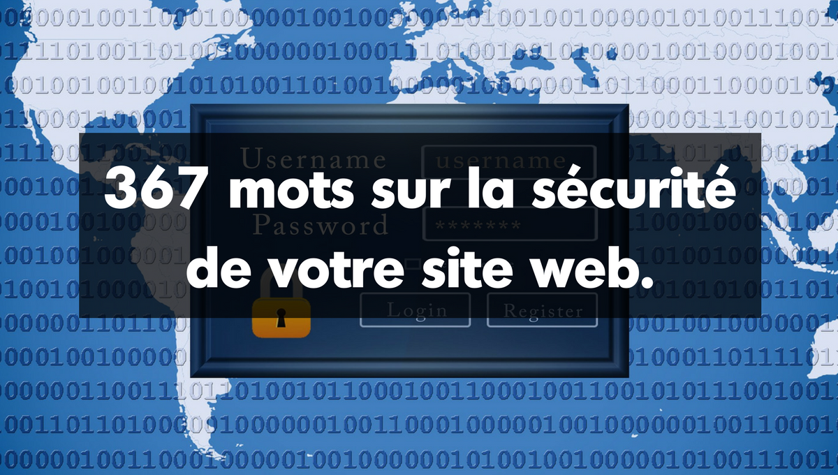 367 mots sur la sécurité de votre site Web.